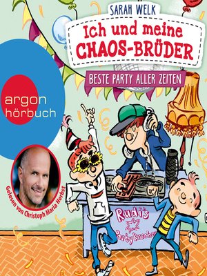 cover image of Beste Party aller Zeiten--Ich und meine Chaos-Brüder, Band 3
